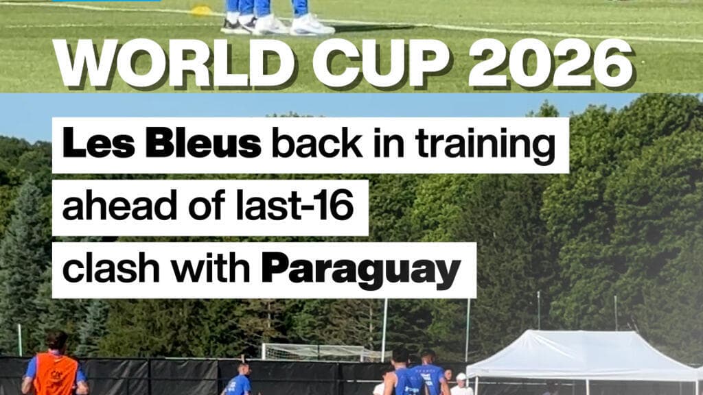 World Cup: "Les Bleus" back in training ahead clash with Paraguay