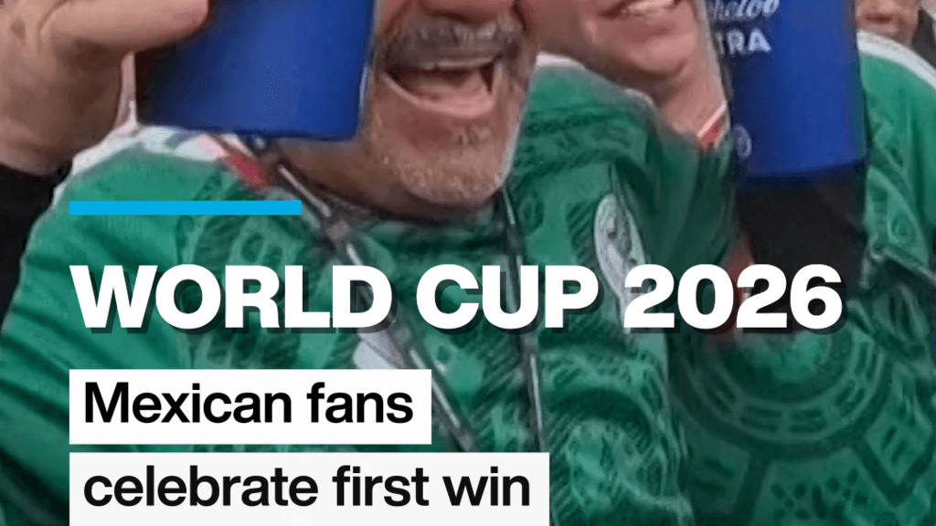 World Cup 2026: Mexican fans celebrate first win